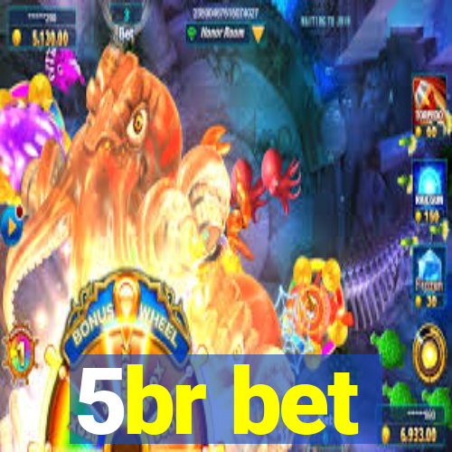 5br bet